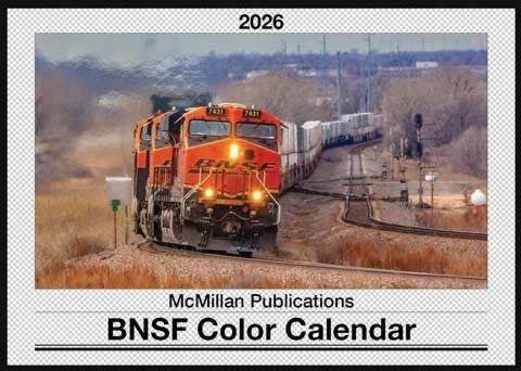 2026 Calendar -- BNSF Railway, All Scales, McMillan Publications BNSF26