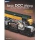 Basic DCC Wiring for Your Model Railroad -- Softcover, 56 Pages, All Scales, Firecrown 12448