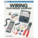 Wiring Your Model Railroad -- Softcover, 128 Pages, All Scales, Firecrown 12491