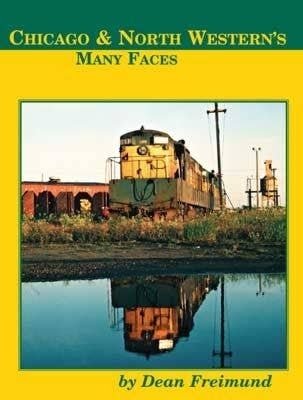 Book - Hardcover -- Chicago & North Western′s Many Faces, All Scales, Four Ways West Publications 91