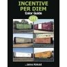 Incentive Per Diem Color Guide -- Hardcover, 128 Pages, All Scales, Morning Sun Books Inc 1680