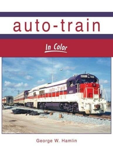 Auto-Train In Color -- Hardcover, 128 Pages, All Scales, Morning Sun Books Inc 1675