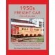 1950s Freight Car Color Guide -- Volume 2, Hardcover, 128 Pages, All Scales, Morning Sun Books Inc 1771