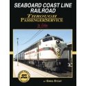 Seaboard Coast Line Through Passenger Service In Color -- Hardcover, 128 Pages, All Scales, Morning Sun Books Inc 1682