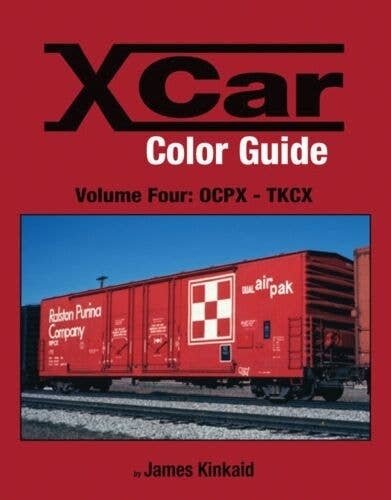 X Car Color Guide -- Volume 4: OCPX-TKCX, All Scales, Morning Sun Books Inc 1588
