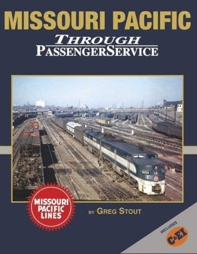 Missouri Pacific Through Passenger Service In Color, All Scales, Morning Sun Books Inc 1628