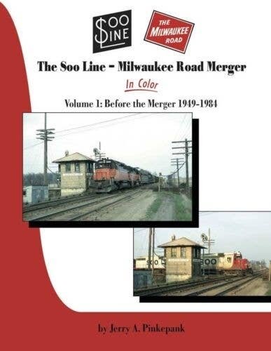 The Soo Line - Milwaukee Road Merger In Color -- Volume 1: Before the Merger, 1949 , All Scales, Morning Sun Books Inc 1623