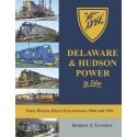 Delaware & Hudson Power in Color -- Three Diverse Diesel Eras between 1944 and 1991, All Scales, Morning Sun Books Inc 1653