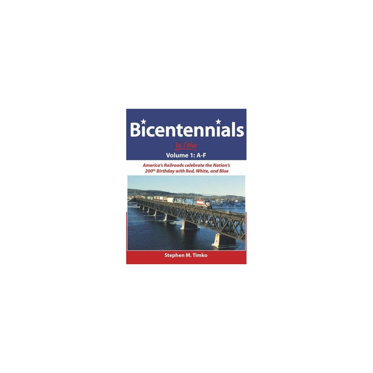Bicentennials In Color -- Volume 1: A-F (Hardcover, 128 Pages), All Scales, Morning Sun Books Inc 1647