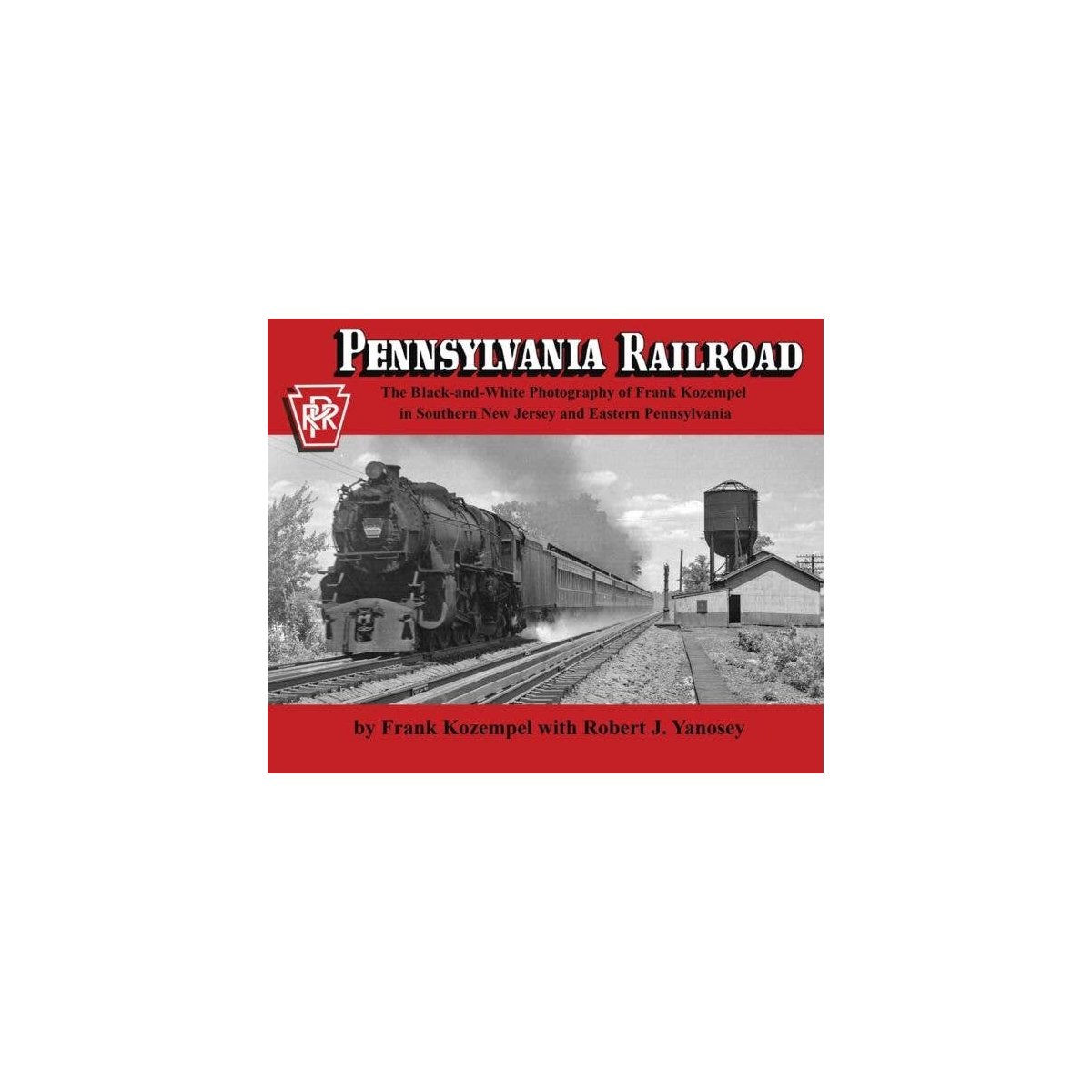 Pennsylvania Railroad Softcover -- Black-and-White Photography of Frank Kozempel in, All Scales, Morning Sun Books Inc 6956