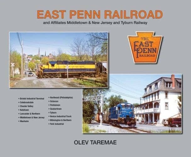 East Penn Railroad Color Portfolio -- And Affiliates Middletown & New Jersey and Ty, All Scales, Morning Sun Books Inc 8207
