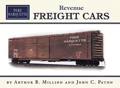 Book -- Pere Marquette Revenue Freight Cars, All Scales, Hundman Publishing 463