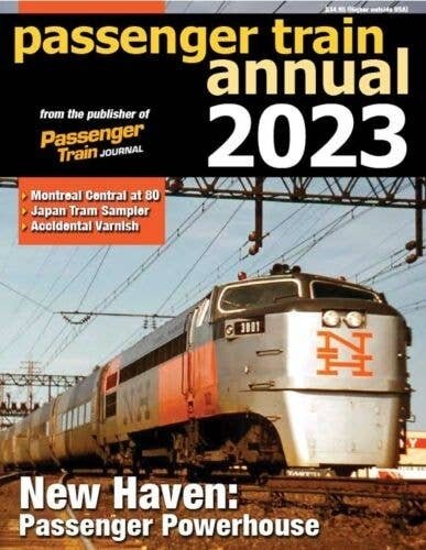 Passenger Train Annual 2023 -- Softcover, All Scales, White River Productions PTA23