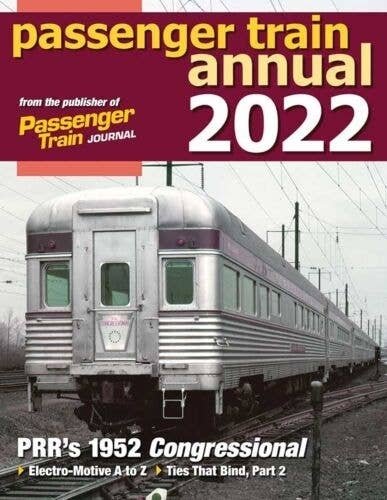 Passenger Train Annual 2022 -- Softcover, All Scales, White River Productions PTA22