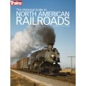 The Historical Guide to North American Railroads -- 3rd Edition (Softcover, 320 Pages), All Scales, Firecrown 1117