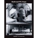 Railroad Pit Stops -- Softcover, All Scales, White River Productions 127