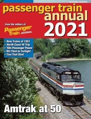 Passenger Train Annual 2021 -- Softcover, All Scales, White River Productions PTA21