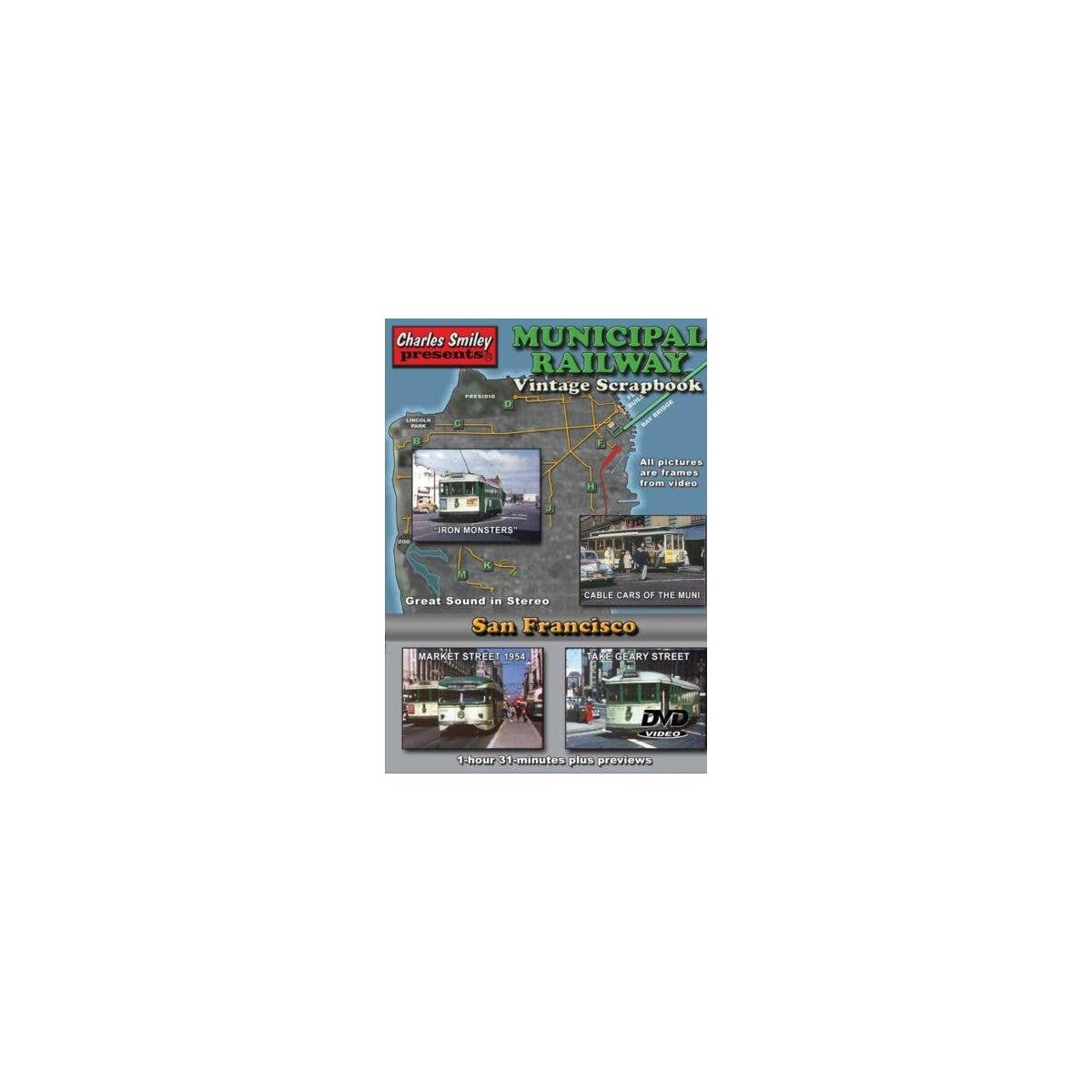 Municipal Railway Vintage Scrapbook -- 1 Hour, 31 Minutes, All Scales, CHARLES SMILEY VIDEOS 141