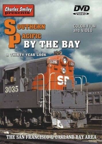Southern Pacific by the Bay: a Thirty-Year Look - DVD -- 1 Hour, 30 Minutes, All Scales, CHARLES SMILEY VIDEOS 109
