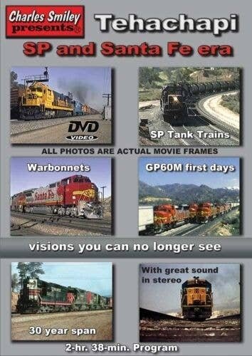 Tehachapi -- SP and Santa Fe Era, 2 Hours, 38 Minutes, All Scales, CHARLES SMILEY VIDEOS 144