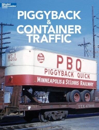 Piggyback & Container Traffic -- Softcover, 128 Pages, All Scales, Firecrown 12804