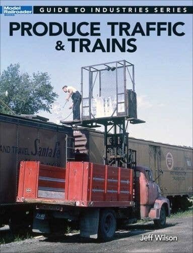 Produce Traffic & Trains -- Softcover, 112 Pages, All Scales, Firecrown 12500
