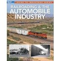 Railroading and the Automobile Industry -- Softcover, 96 Pages, All Scales, Firecrown 12503