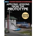 Applying Lessons from the Prototype -- Softcover, 112 Pages, All Scales, Firecrown 12831