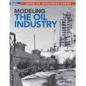 Modeling the Oil Industry -- Softcover, All Scales, Firecrown 12848