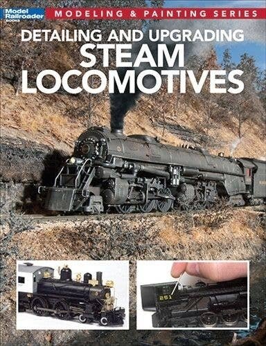 Detailing and Upgrading Steam Locomotives -- Softcover, 96 Pages, All Scales, Firecrown 12812