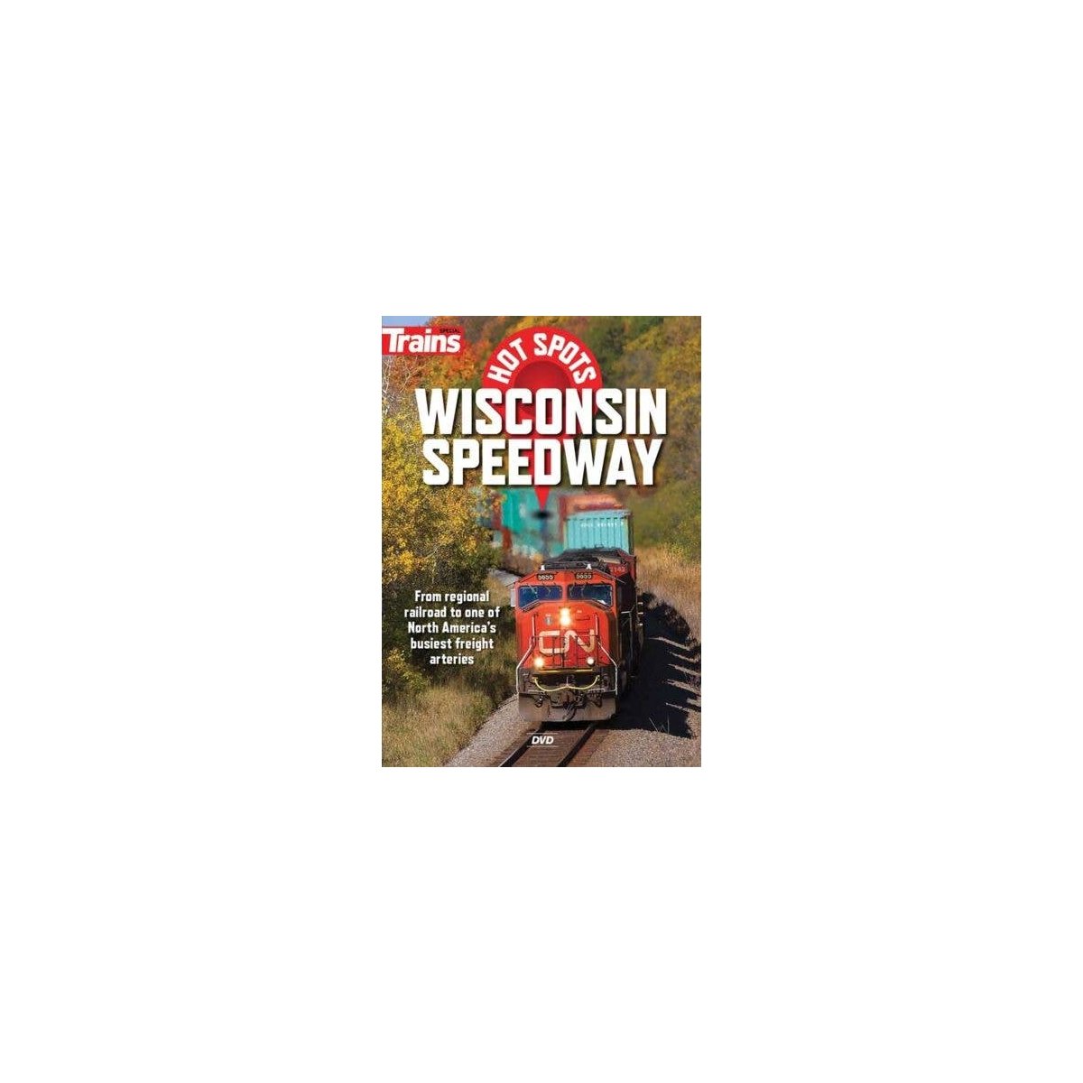 Trains Hot Spots: Wisconsin Speedway DVD -- 1 Hour, 15 Minutes, All Scales, Firecrown 15144