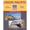 Union Pacific - First Subdivision, Oregon Division -- Griffiths Series: Book 1 (Har, All Scales, Morning Sun Books Inc 1755
