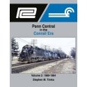 Penn Central in the Conrail Era -- Volume 2: 1980-1984 (Hardcover, 128 Pages), All Scales, Morning Sun Books Inc 1700
