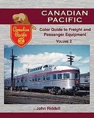 Canadian Pacific Color Guide to Freight and Passenger Equipment -- Volume 2, All Scales, Morning Sun Books Inc 1560