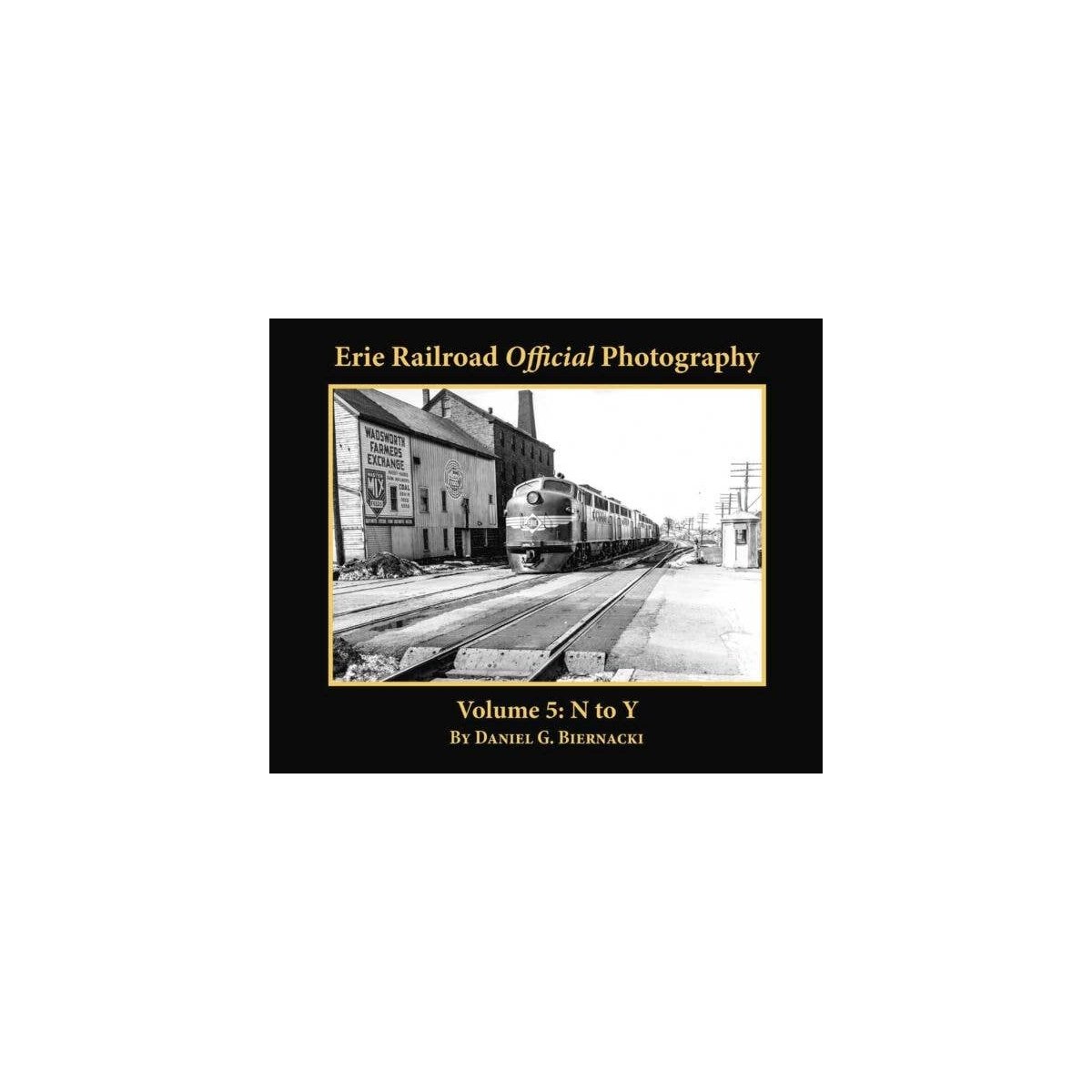 Erie Railroad Official Photography -- Volume 5: N to Y (Softcover, 128 Pages), All Scales, Morning Sun Books Inc 7162