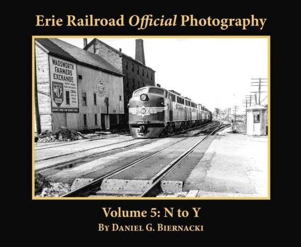 Erie Railroad Official Photography -- Volume 5: N to Y (Softcover, 128 Pages), All Scales, Morning Sun Books Inc 7162