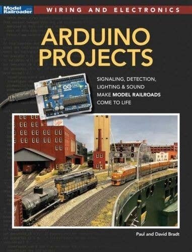 Arduino Projects -- Softcover, 96 Pages, All Scales, Firecrown 12850
