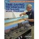 Time-Saving Techniques for Building Model Railroads -- Softcover, 112 Pages, All Scales, Firecrown 12817