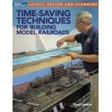 Time-Saving Techniques for Building Model Railroads -- Softcover, 112 Pages, All Scales, Firecrown 12817