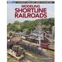 Modeling Shortline Railroads -- Softcover, 112 Pages, All Scales, Firecrown 12853