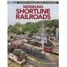 Modeling Shortline Railroads -- Softcover, 112 Pages, All Scales, Firecrown 12853