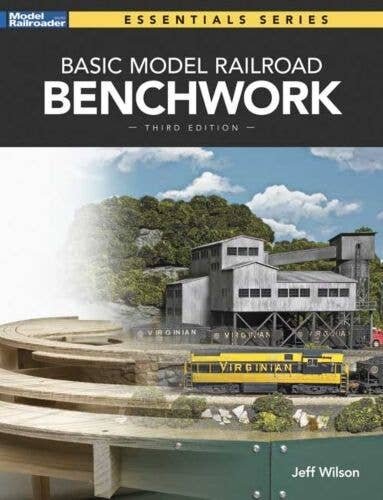Basic Model Railroad Benchwork -- Softcover, 128 Pages, All Scales, Firecrown 12852