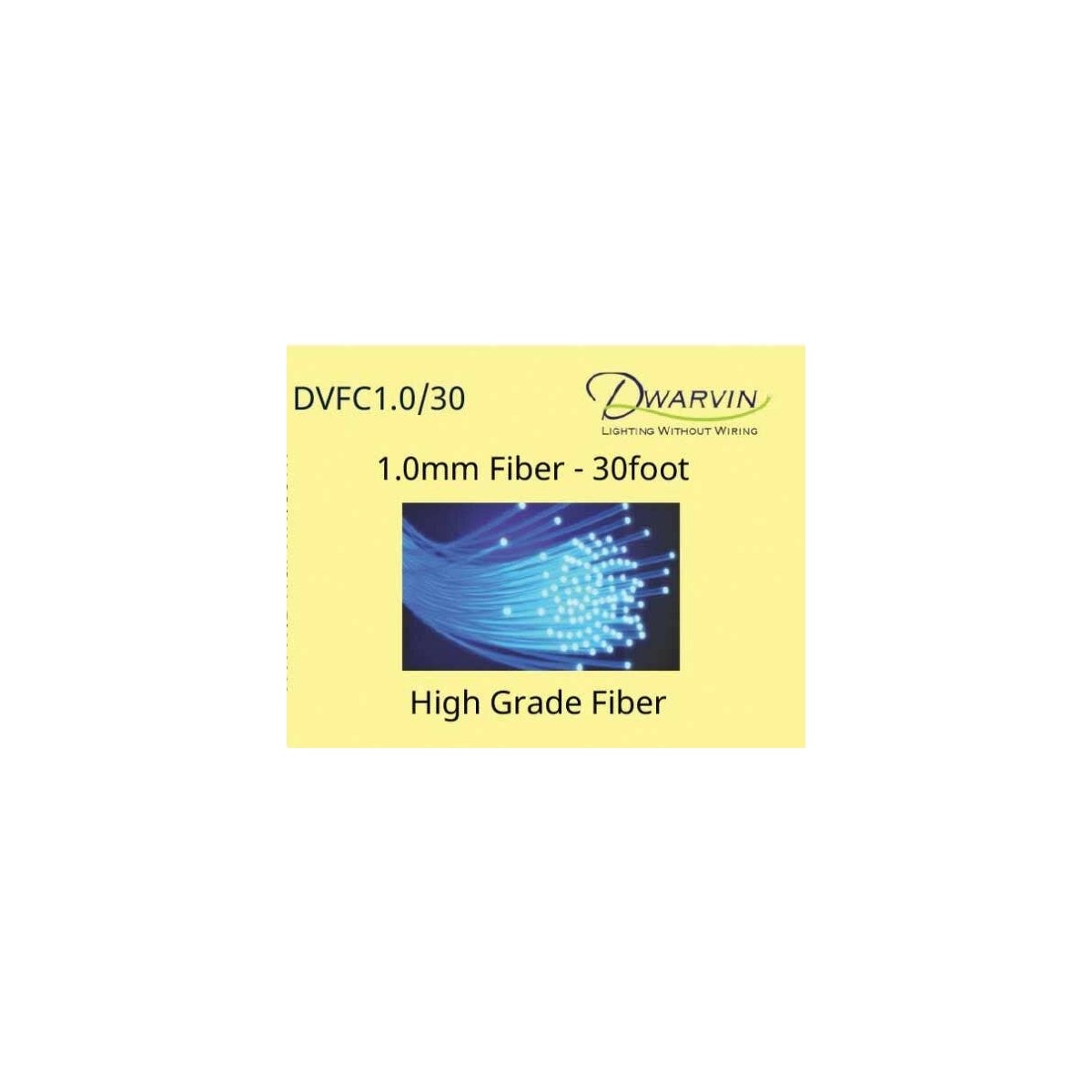 DVFC1.0/30 End-Glow Fiber Optic Cable -- 30 Feet, 1.0mm, ALL, Dwarvin FC1030