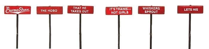 Burma Shave Sign Set pkg(6) -- Set 5 It′s Trains, Not Girls..., N, Labelle Industries 7655