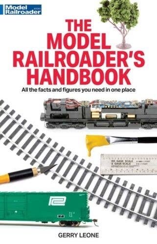 The Model Railroader′s Handbook -- Softcover, 288 Pages, All Scales, Firecrown 12843