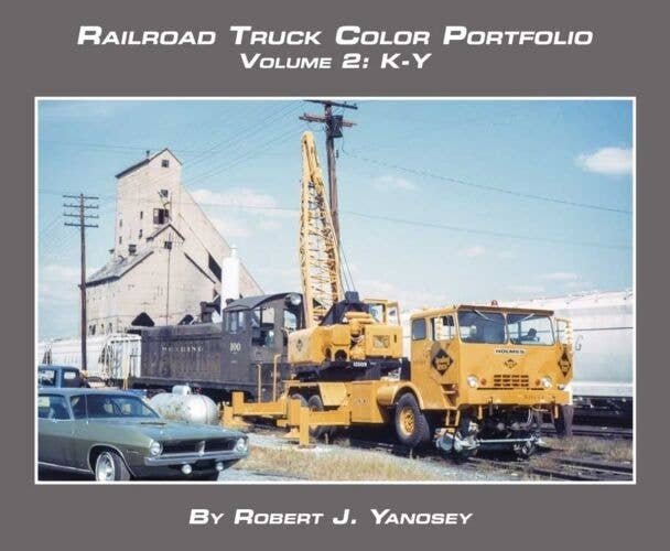 Railroad Truck Color Portfolio -- Volume 2: K - Y (Softcover, 96 Pages), All Scales, Morning Sun Books Inc 7553