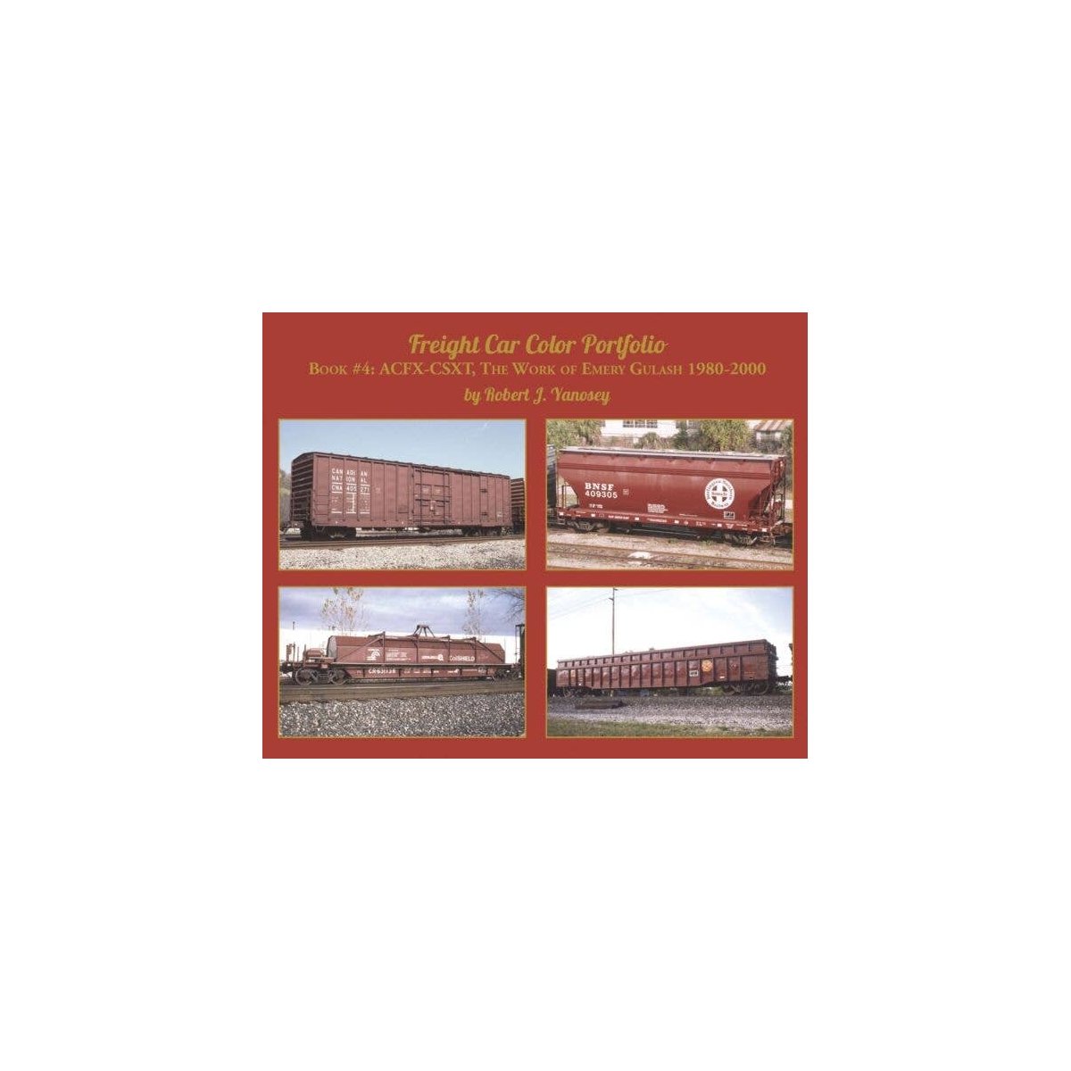 Freight Car Color Portfolio -- Book 4: ACFX-CSXT (Soft Cover), All Scales, Morning Sun Books Inc 6336