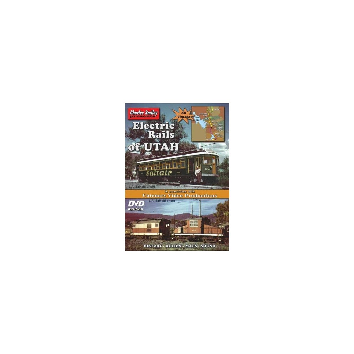 Electric Rails of Utah - DVD -- 1 Hour, 6 Minutes, All Scales, CHARLES SMILEY VIDEOS 127