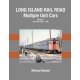 Long Island Rail Road Multiple Unit Cars -- Volume 1: Cars Built 1905 - 1949 (Hardc, All Scales, Morning Sun Books Inc 1698