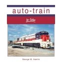Auto-Train In Color -- Hardcover, 128 Pages, All Scales, Morning Sun Books Inc 1675